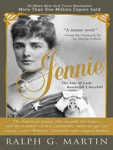 Jennie: The Life of Lady Randolph Churchill (repost)