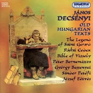 János Decsényi – Old Hungarian Texts (1997)