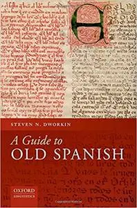 A Guide to Old Spanish