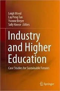 Industry and Higher Education: Case Studies for Sustainable Futures