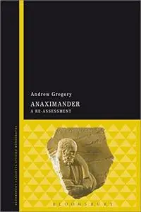 Anaximander: A Re-assessment