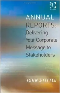 Annual Reports: Delivering Your Corporate Message to Stakeholders (repost)
