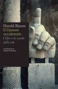 Harold Bloom - Il canone occidentale. I libri e le scuole delle età (Repost)
