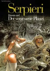 Morbus Gravis 7 - Druuna und der Vergessene Planet (Paolo Serpieri)