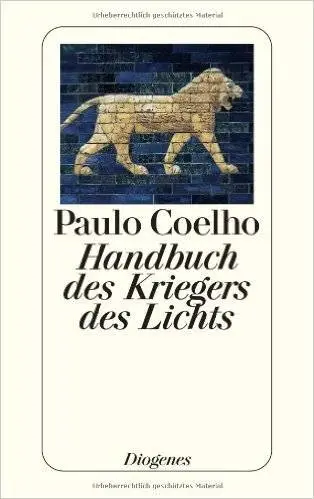 Paulo Coelho - Handbuch des Kriegers des Lichts