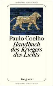 Paulo Coelho - Handbuch des Kriegers des Lichts