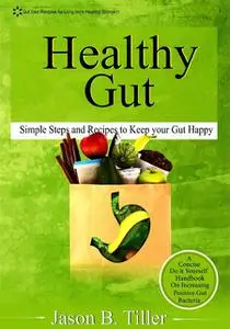 «Healthy Gut» by Jason B. Tiller