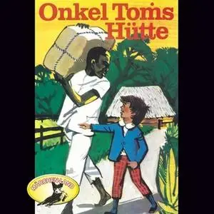 «Onkel Toms Hütte» by Harriet Beecher Stowe,Kurt Vethake