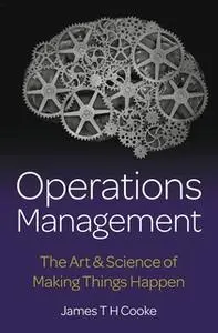 «Operations Management» by James Cooke