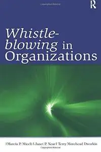 Whistle-Blowing in Organizations