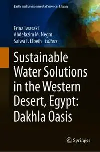 Sustainable Water Solutions in the Western Desert, Egypt: Dakhla Oasis (Repost)