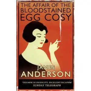 The Affair of the Bloodstained Egg Cosy - James Anderson PH.