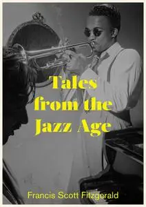 «The Tales of the Jazz Age (Beloved Books Edition)» by Francis Scott Fitzgerald