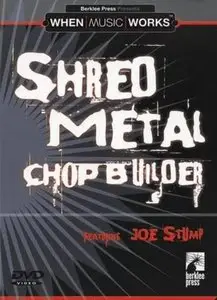 Joe Stump - Berklee Workshop: Shred Metal Chop Builder (2009)