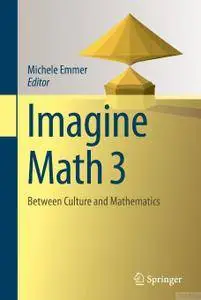 Imagine Math 3: Between Culture and Mathematics (Repost)