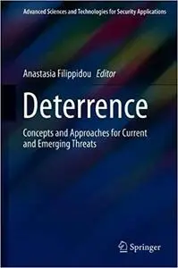 Deterrence: Concepts and Approaches for Current and Emerging Threats