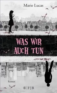 Lucas, Marie - Was wir auch tun