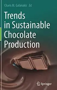 Trends in Sustainable Chocolate Production