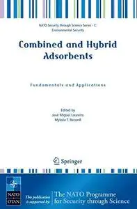 Combined and Hybrid Adsorbents: Fundamentals and Applications