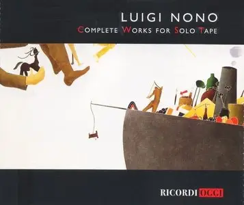 Luigi Nono – Complete Works for Solo Tape (2007)