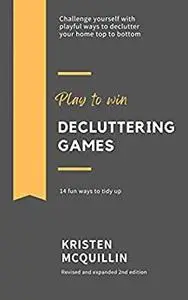 Decluttering Games: 14 Fun Ways to Tidy Up