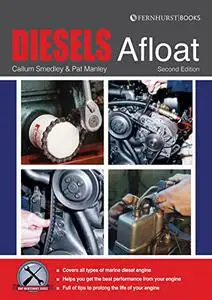 Diesels Afloat: The Essential Guide To Diesel Boat Engines