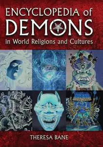 Encyclopedia of demons in world religions and cultures