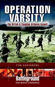 Operation Varsity: The British and Canadian Airborne Crossing of the Rhine