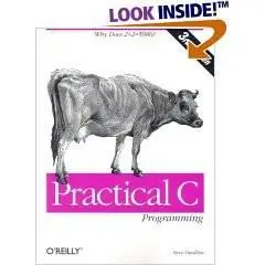 Steve Oualline - Practical C Programming 3rd Edition