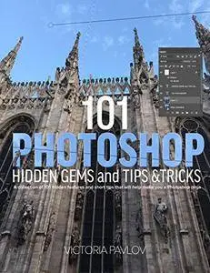 101 Photoshop Hidden Gems and Tips & Tricks