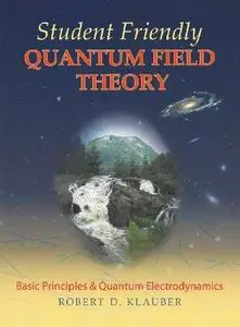 Student Friendly Quantum Field Theory (Repost)