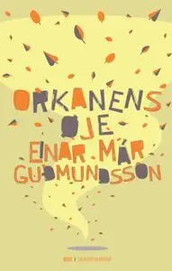 «Orkanens øje» by Einar Már Guðmundsson