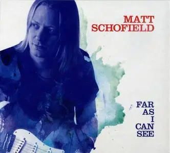 Matt Schofield - Far As I Can See (2014)