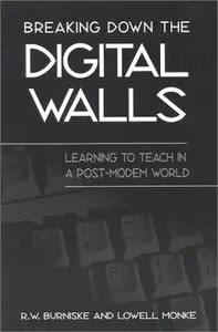 Breaking Down the Digital Walls: Learning to Teach in a Post-Modem World (repost)