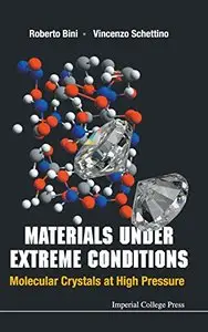 Materials under Extreme Conditions: Molecular Crystals at High Pressure