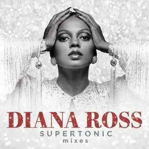Diana Ross - Supertonic: Mixes (2020) [Official Digital Download]