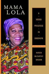 Mama Lola: A Vodou Priestess in Brooklyn