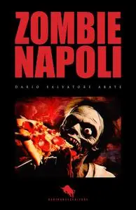 Dario Salvatore Abate - Zombie Napoli