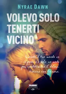 Nyrae Dawn - Volevo solo tenerti vicino