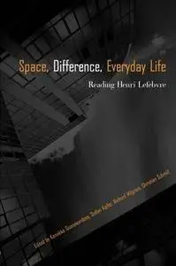 Space, Difference, Everyday Life