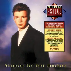 Rick Astley - Whenever You Need Somebody (Remastered Deluxe Edition) (1987/2022)