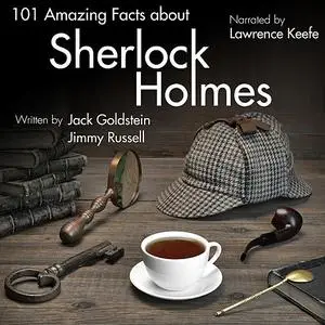 «101 Amazing Facts about Sherlock Holmes» by Jack Goldstein, Jimmy Russell
