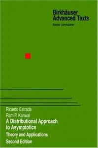 A Distributional Approach to Asymptotics: Theory and Appications