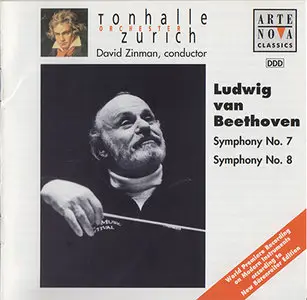 Beethoven - Zinman, TonhalleOrch. Zürich - Symphonies Nos. 7 & 8 (1997, Arte Nova # 74321 56341 2)