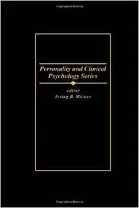 The Clinical and Forensic Assessment of Psychopathy by Carl B. Gacono