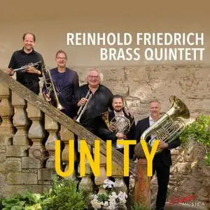 Reinhold Friedrich Brass Quintett - Unity (2024)