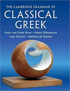 The Cambridge Grammar of Classical Greek