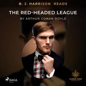 «B. J. Harrison Reads The Red-Headed League» by Arthur Conan Doyle