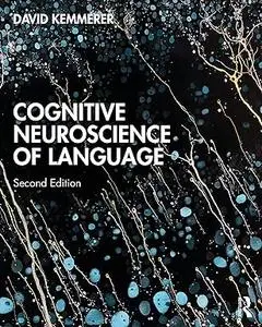 Cognitive Neuroscience of Language, 2nd Edition