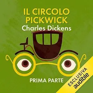 «Il Circolo Pickwick 1» by Charles Dickens